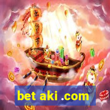 bet aki .com